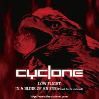 Cyclone (JAP) : Low Flight - In a Blink of an Eye